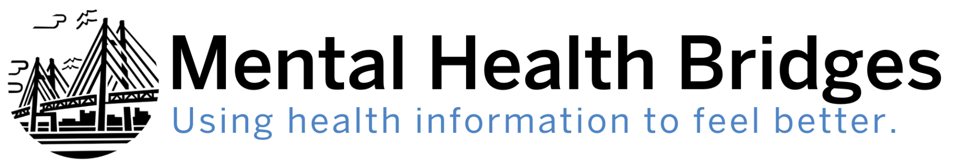 Mental Health Bridges Logo with the words "Mental Health Bridges: Using health information to feel better."